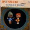 disque animation divers bip et veronique bip et veronique chantent charles trenet