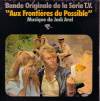 disque live frontieres du possible bande originale de la serie t v aux frontieres du possible musique de jack arel