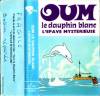 disque dessin anime oum le dauphin oum le dauphin blanc l epave mysterieuse