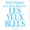 disque live yeux bleus bande originale de la serie televisee les yeux bleus