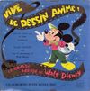 disque dessin anime walt disney divers vive le dessin anime chanson chantee par la petite fanfan et alain nancey