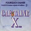 disque live capitaine x pourquoi s aimer extrait de la musique originale du feuilleton a2 capitaine x