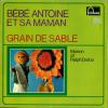 disque animation divers grain de sable bebe antoine et sa maman 33t