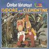 disque emission croque vacances croque vacances isidore et clementine special 45t 4 titres