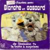 disque emission boite a surprises chantez avec blanche et gaspard