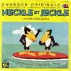 disque dessin anime heckle jeckle chanson originale de l emission televisee de tf1 heckle et jeckle