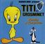 disque série Titi et Grosminet